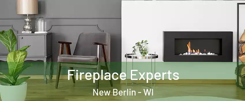  Fireplace Experts New Berlin - WI