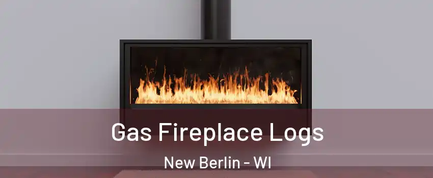  Gas Fireplace Logs New Berlin - WI